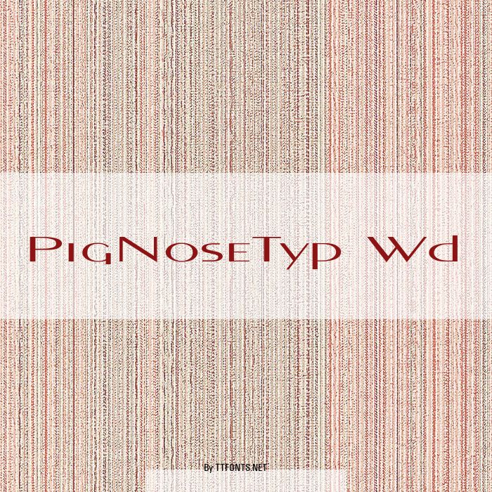 PigNoseTyp Wd example
